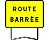 PANNEAU ROUTE BARREE