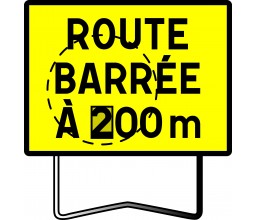 PANNEAU ROUTE BARREE +...